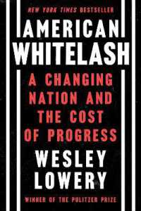 American Whitelash : A Changing Nation and the Cost of Progress
