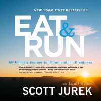 Eat & Run (8-Volume Set) : My Unlikely Journey to Ultramarathon Greatness （Unabridged）