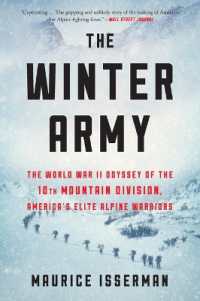 The Winter Army : The World War II Odyssey of the 10th Mountain Division, America's Elite Alpine Warriors