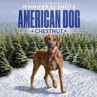 Chestnut (5-Volume Set) (American Dog) （Unabridged）