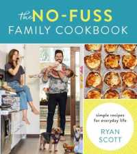 The No-Fuss Family Cookbook : Simple Recipes for Everyday Life