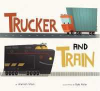 Trucker and Train Board Book （Board Book）