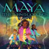 Maya and the Return of the Godlings (7-Volume Set) (The Maya and the Rising Dark) （Unabridged）