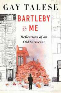 Bartleby and Me : Reflections of an Old Scrivener
