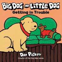 Big Dog and Little Dog Getting in Trouble （Board Book）