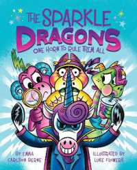 The Sparkle Dragons: One Horn to Rule Them All (The Sparkle Dragons)