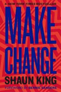 Make Change : How to Fight Injustice, Dismantle Systemic Oppression, and Own Our Future -- Paperback (English Language Edition)
