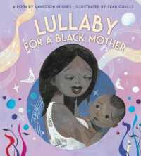 Lullaby (for a Black Mother) Board Book （Board Book）