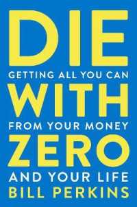 ビル・パ－キンス『人生が豊かになりすぎる究極のルール』（原書）<br>Die with Zero : Getting All You Can from Your Money and Your Life