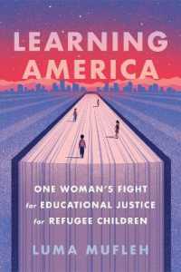 Learning America : One Woman's Fight for Educational Justice for Refugee Children