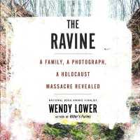 The Ravine (6-Volume Set) : A Family, a Photograph, a Holocaust Massacre Revealed （Unabridged）