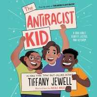 The Antiracist Kid : A Book about Identity, Justice, and Activism （Unabridged）