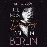 The Most Dazzling Girl in Berlin (11-Volume Set) （Unabridged）