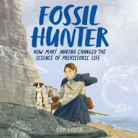 The Fossil Hunter (3-Volume Set) : How Mary Anning Changed the Science of Prehistoric Life （Unabridged）