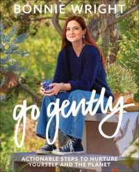 Go Gently : Actionable Steps to Nurture Yourself and the Planet