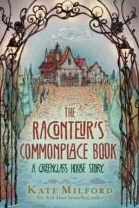 The Raconteur's Commonplace Book : A Greenglass House Story (Greenglass House)