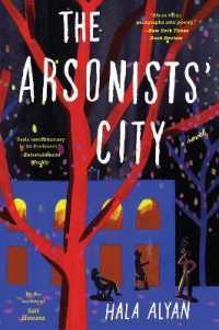 The Arsonists' City : A Novel