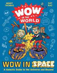 Wow in the World: Wow in Space : A Galactic Guide to the Universe and Beyond (Wow in the World)