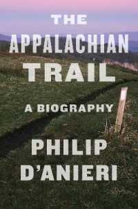 The Appalachian Trail : A Biography