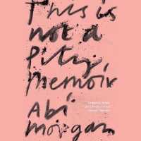 This Is Not a Pity Memoir （Unabridged）