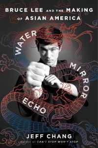 Water Mirror Echo : Bruce Lee and the Making of Asian America