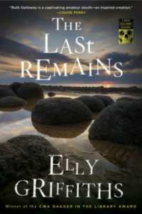 The Last Remains : A British Cozy Mystery (Ruth Galloway Mysteries)