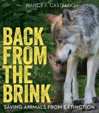 Back from the Brink : Saving Animals from Extinction