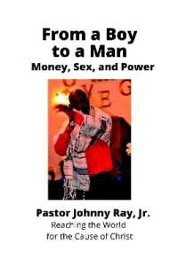 From a Boy to a Man: Money, Sex and Power