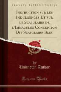 Instruction Sur Les Indulgences Et Sur Le Scapulaire de l'immaculee Conception Dit Scapulaire Bleu (Classic Reprint) -- Paperback / softback (French L