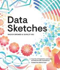 データ・スケッチ<br>Data Sketches : A journey of imagination, exploration, and beautiful data visualizations (Ak Peters Visualization Series)
