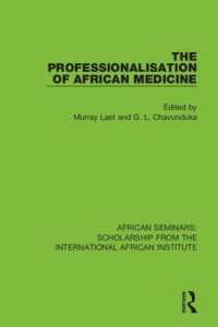 The Professionalisation of African Medicine (African Seminars: Scholarship from the International African Institute)