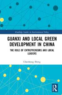 Guanxi and Local Green Development in China : The Role of Entrepreneurs and Local Leaders (Routledge Studies in Environmental Policy)