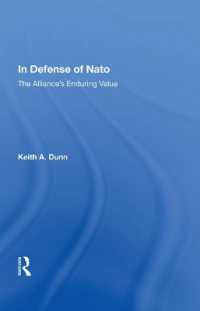In Defense of NATO : The Alliance's Enduring Value