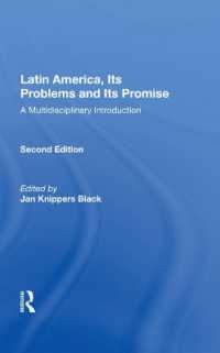 Latin America, Its Problems and Its Promise : A Multidisciplinary Introduction, Second Edition （2ND）