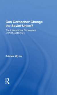 Can Gorbachev Change the Soviet Union? : The International Dimensions of Political Reform
