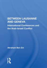 Between Lausanne and Geneva : International Conferences and the Arab-israeli Conflict