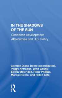 In the Shadows of the Sun : Caribbean Development Alternatives and U.s. Policy