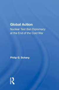 Global Action : Nuclear Test Ban Diplomacy at the End of the Cold War