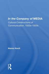 In the Company of MEDIA : Cultural Constructions of Communication, 1920s-1930s
