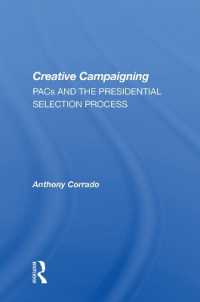 Creative Campaigning : Pacs and the Presidential Selection Process