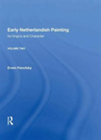 Early Netherlandish Painting : Its Origins and Character