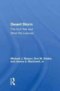 Desert Storm : The Gulf War and What We Learned