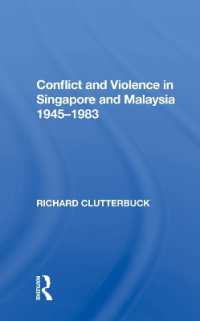 Conflict and Violence in Singapore and Malaysia, 1945-1983