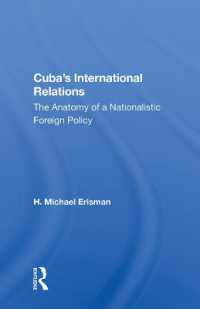 Cuba's International Relations : The Anatomy of a Nationalistic Foreign Policy