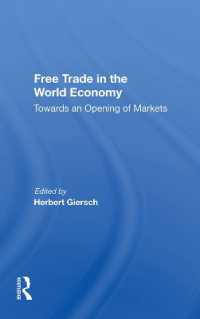 Free Trade in the World Economy : Towards an Opening of Markets