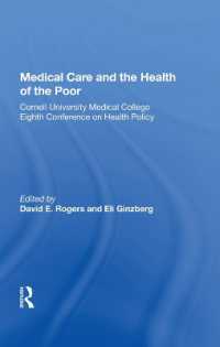 Medical Care and the Health of the Poor : Cornell University Medical College Eighth Conference on Health Policy