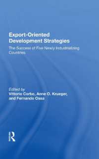Export-oriented Development Strategies : The Success of Five Newly Industrializing Countries