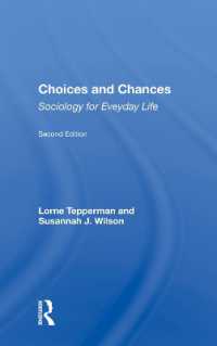 Choices and Chances : Sociology for Everyday Life, Second Edition （2ND）