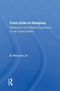 From Exile to Diaspora : Versions of the Filipino Experience in the United States