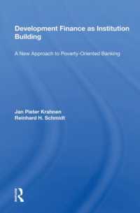 Development Finance as Institution Building : A New Approach to Poverty-Oriented Banking